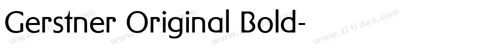Gerstner Original Bold字体转换